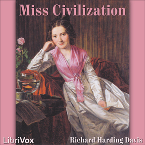 Miss Civilization - Richard Harding Davis