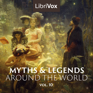 Myths and Legends Around the World - Collection 10 - Various