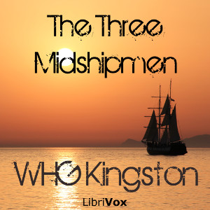 The Three Midshipmen - William Henry Giles KINGSTON