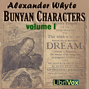 Bunyan Characters Volume I - Alexander WHYTE