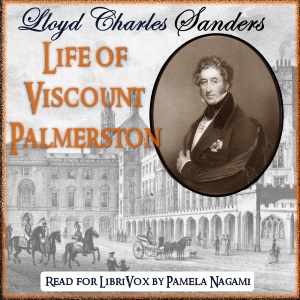 Life of Viscount Palmerston - Lloyd Charles SANDERS