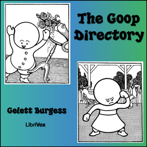 The Goop Directory (version 2) - Frank Gelett BURGESS