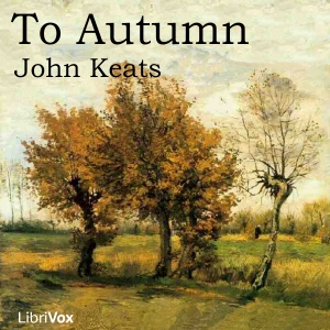 To Autumn - John Keats