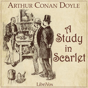 A Study in Scarlet - Sir Arthur Conan Doyle