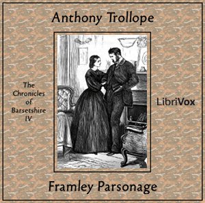Framley Parsonage - Anthony Trollope
