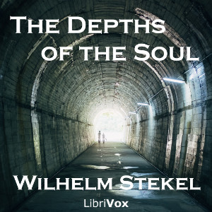 The Depths of the Soul - Wilhelm STEKEL