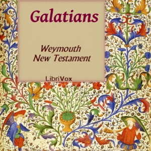 Bible (WNT) NT 09: Galatians - Weymouth New Testament