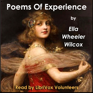 Poems of Experience - Ella Wheeler Wilcox