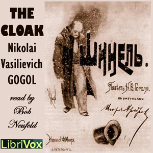 The Cloak - Nikolai Vasilievich Gogol