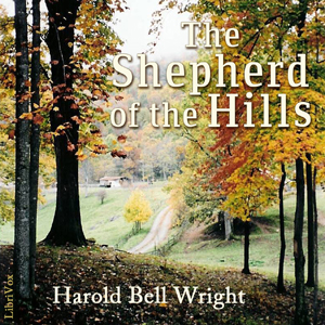 The Shepherd of the Hills - Harold Bell WRIGHT