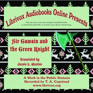 Sir Gawain and the Green Knight (Weston Translation Version 2) - The Gawain Poet