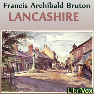 Lancashire - Francis Archibald Bruton