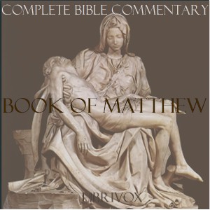 Concise Commentary on the Bible - Book of Matthew - Matthew HENRY