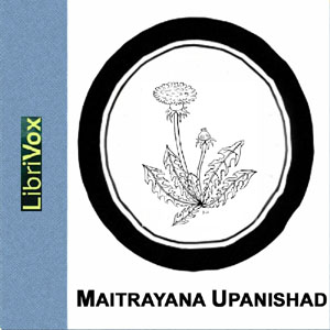 Maitrayana Upanishad - Unknown