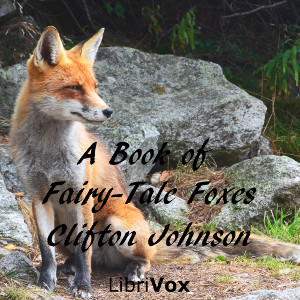 A Book of Fairy-Tale Foxes - Clifton JOHNSON