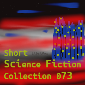 Short Science Fiction Collection 073 - Various