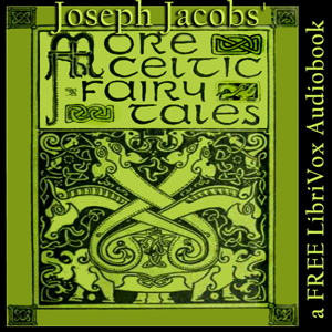 More Celtic Fairy Tales - Joseph Jacobs