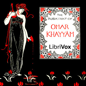 The Rubaiyat of Omar Khayyam - Omar Khayyám