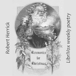 Ceremonies For Christmas - Robert Herrick