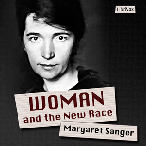 Woman and the New Race - Margaret SANGER