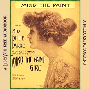 The "Mind The Paint" Girl - Arthur Wing Pinero