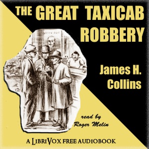 The Great Taxicab Robbery - James H. COLLINS
