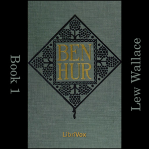 Ben-Hur: A Tale of the Christ Book 1 - Lew Wallace